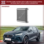 Heater Matrix W/ Tube For Audi Q3 Skoda Karoq Octavia Seat Leon Cupra Formentor. Fixed Price $106.32.